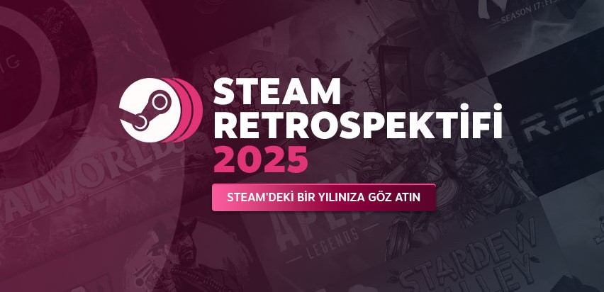 Steam 2025 Yıl Özeti Yayınlandı: Nasıl Görüntülenir?